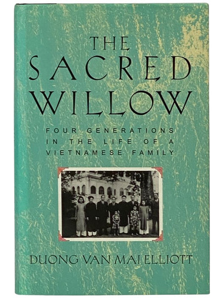 The Sacred Willow: Four Generations in the Life of a Vietnamese Family