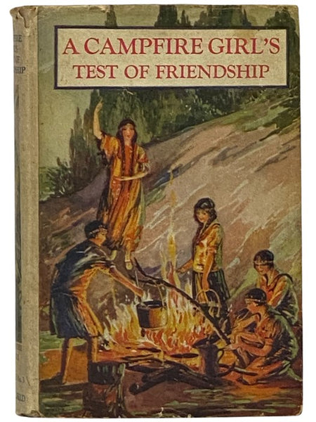 A Campfire Girl's Test of Friendship (Campfire Girls, No. 3) [Camp Fire]