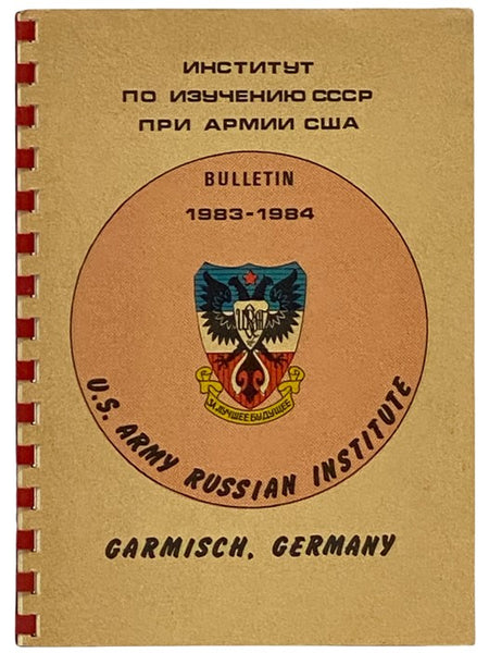 U.S. Army Russian Institute Bulletin, 1983-1984: Garmisch, Germany