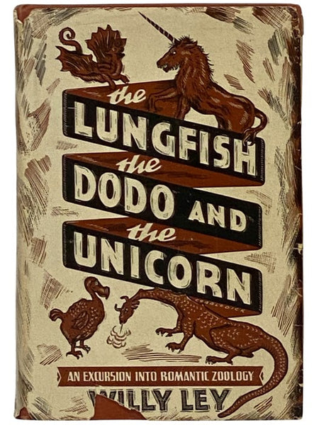The Lungfish, the Dodo and the Unicorn: An Excursion into Romantic Zoology