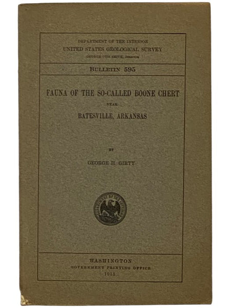 Fauna of the So-Called Boone Chert Near Batesville, Arkansas (Department of the Interior, United States Geological Survey, Bulletin 595)