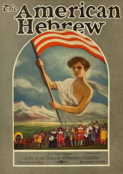 The American Hebrew of September 10, 1926: Jews in the Pageant of American Freedom