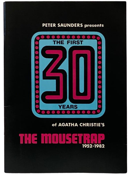 Peter Saunders Presents the First 30 Years of Agatha Christie's The Mousetrap, 1952-1982 [Thirty]