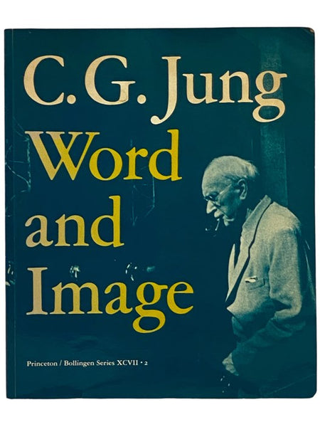 Word and Image (Bollingen Series XCVII: 2)