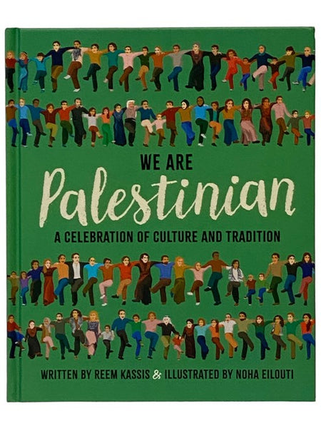 We Are Palestinian: A Celebration of Culture and Tradition