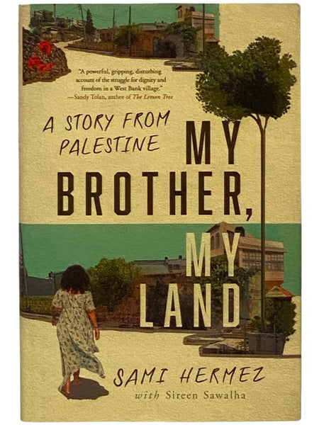 My Brother, My Land: A Story from Palestine