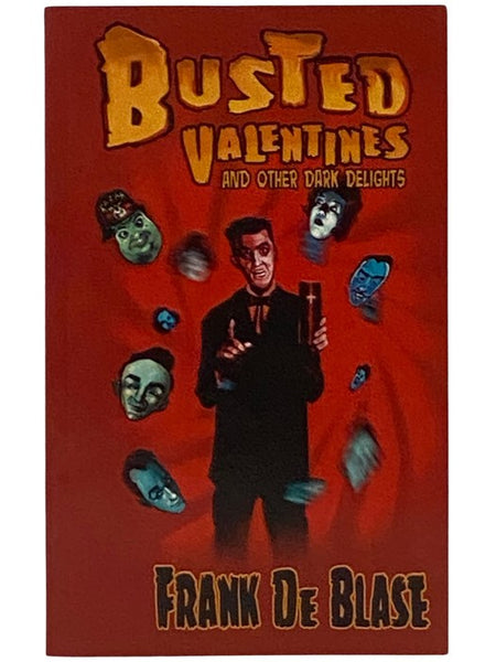 Busted Valentines and Other Dark Delights