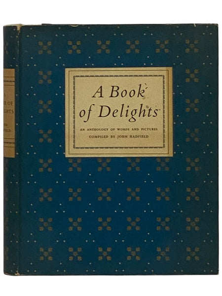 A Book of Delights: An Anthology of Words and Pictures