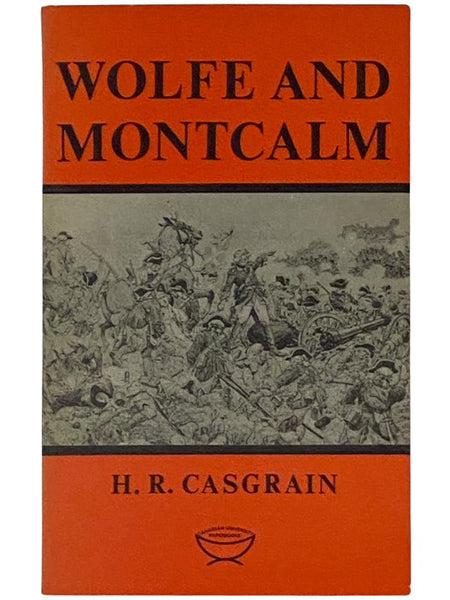 Wolfe and Montcalm (Canadian University Paperbooks Number 27)