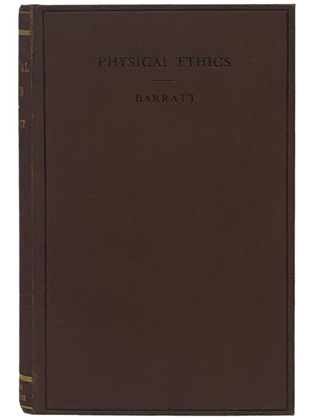 Physical Ethics or The Science of Action. An Essay