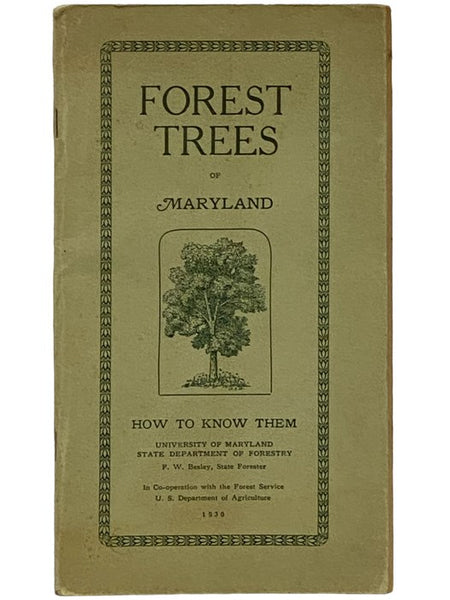 Forest Trees of Maryland: How to Know Them (University of Maryland, State Department of Forestry)