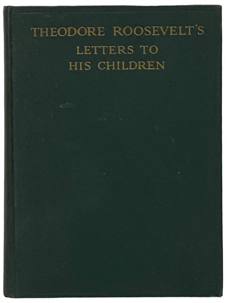 Theodore Roosevelt's Letters to His Children