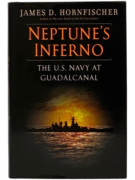 Neptune's Inferno: The U.S. Navy at Guadalcanal