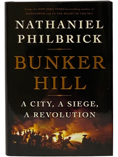 Bunker Hill: A City, a Siege, a Revolution