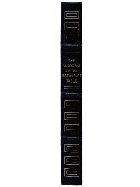 The Autocrat of the Breakfast Table [Every Man His Own Boswell] (Masterpieces of American Literature
