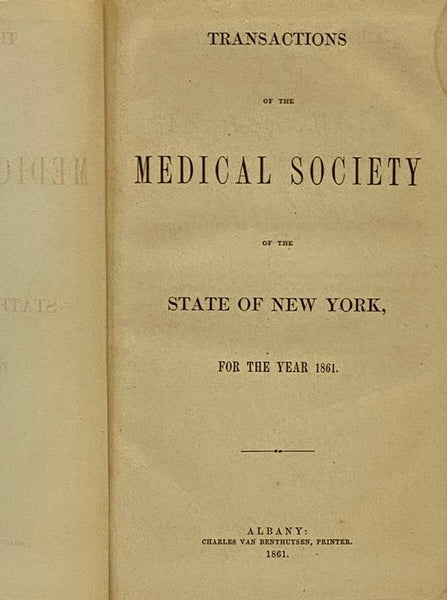 Transactions of the Medical Society of the State of New York, for the Year 1861.