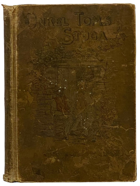 Onkel Toms Stuga: En Skildring af de Fortrycktes Lif [SWEDISH TEXT] [Uncle Tom's Cabin]