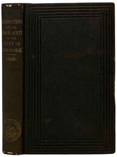 Transactions of the Medical Society of the State of New York, for the Year 1866.