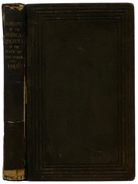 Transactions of the Medical Society of the State of New York, for the Year 1865.