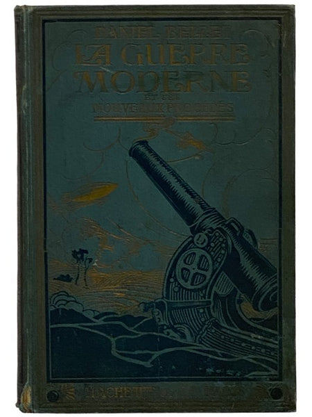 La Guerre Moderne Et Ses Nouveaux Procedes (Bibliotheque Des Ecoles Et Des Familles) [FRENCH TEXT] [Modern Warfare and Its New Processes]
