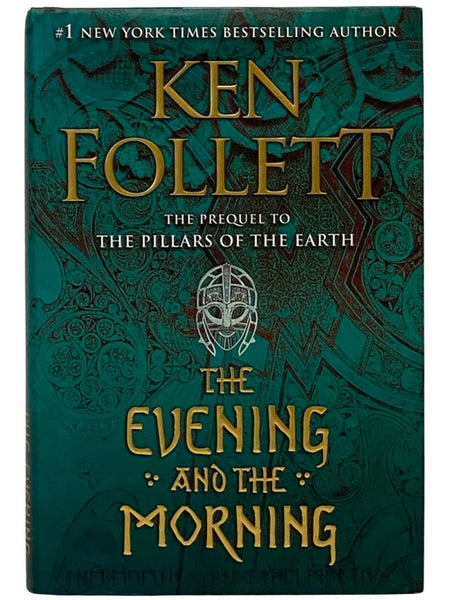 The Evening and the Morning (The Prequel to The Pillars of the Earth)