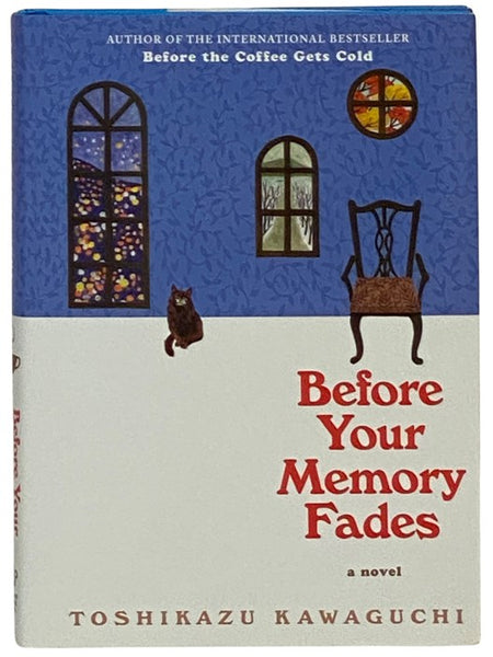 Before Your Memory Fades: A Novel (Before the Coffee Gets Cold Series, 3)