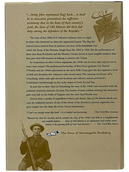 Sons of Old Monroe: A Regimental History of Patrick O'Rorke's 140th New York Volunteer Infantry [N.Y.V.I.]
