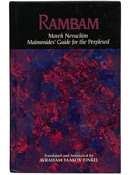 Rambam: Moreh Nevuchim Maimonides' Guide for the Perplexed, Part I. Chapters 1-49