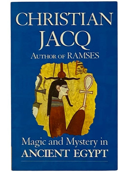 Magic and Mystery in Ancient Egypt