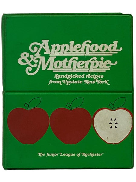 Applehood & Motherpie: Handpicked Recipes from Upstate New York