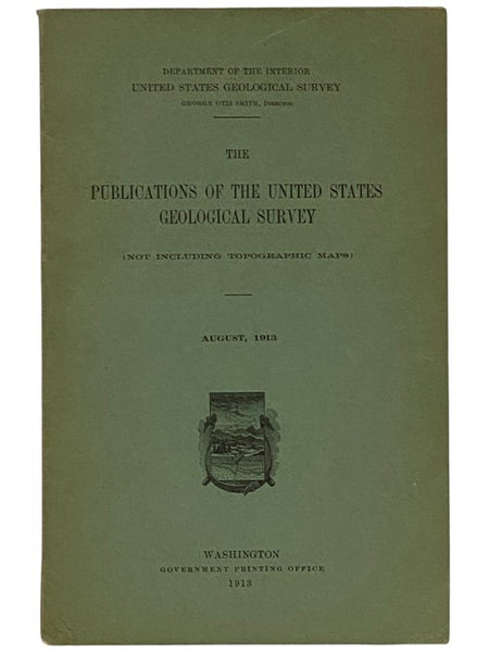 The Publications of the United States Geological Survey (Not Including Topographic Maps) (Department of the Interior, United States Geological Survey)