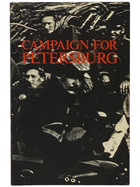 Campaign for Petersburg (National Park Service History Series)