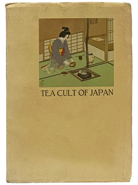 Tea Cult of Japan: An Aesthetic Pastime (Tourist Library: 1)