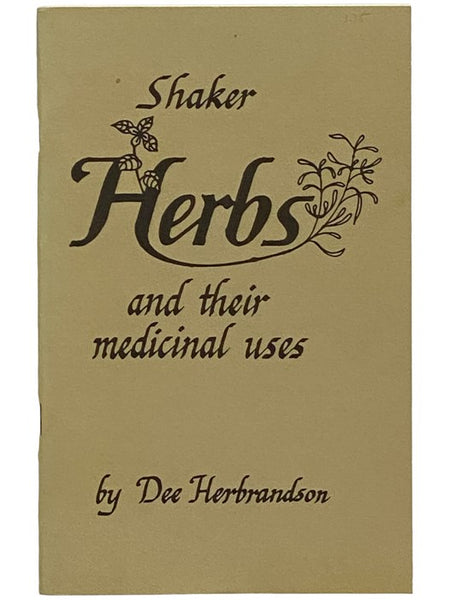 Shaker Herbs and Their Medicinal Uses