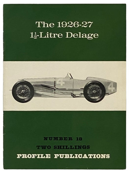 The 1926-27 1 1/2 Litre Delage (Profile Publications, Number 18)