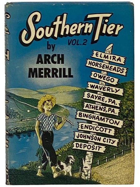 Southern Tier Volume 2: Elmira, Horseheads, Owego, Waverly, Sayre, PA, Athens, PA, Binghamton, Endicott, Johnson City, Deposit