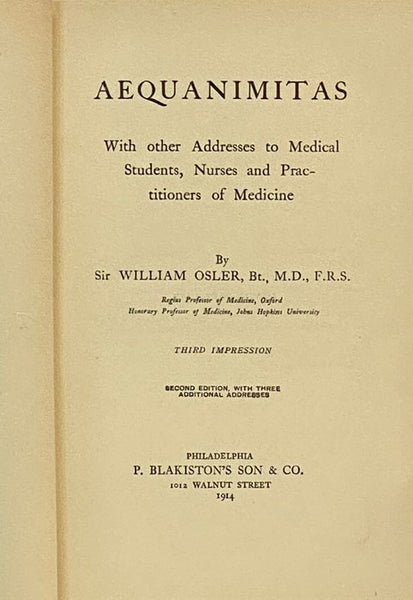 Aequanimitas, with Other Addresses to Medical Students, Nurses and Practitioners of Medicine