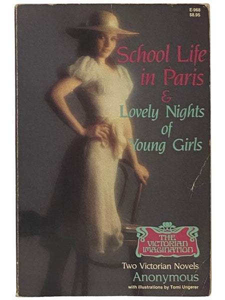 School Life in Paris & Lovely Nights of Young Girls: Two Victorian Novels (The Victorian Imagination) (E-968)