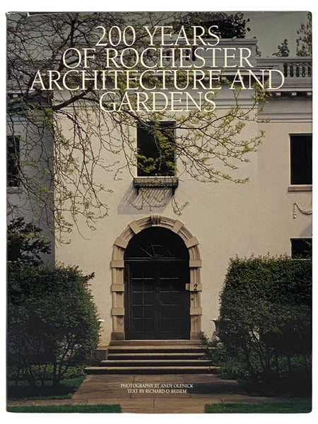 200 Years of Rochester Architecture and Gardens