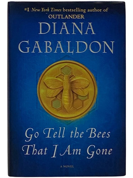 Go Tell the Bees That I Am Gone: A Novel