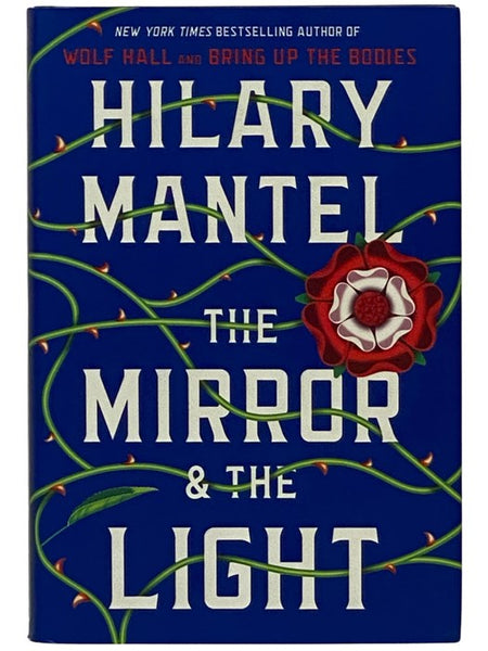 The Mirror and the Light: A Novel (Wolf Hall Trilogy, Book 3)