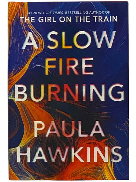 A Slow Fire Burning: A Novel