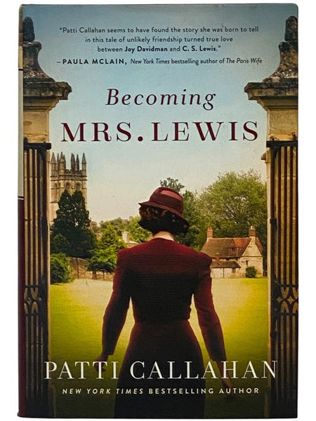 Becoming Mrs. Lewis: The Improbable Love Story of Joy Davidman and C.S. Lewis