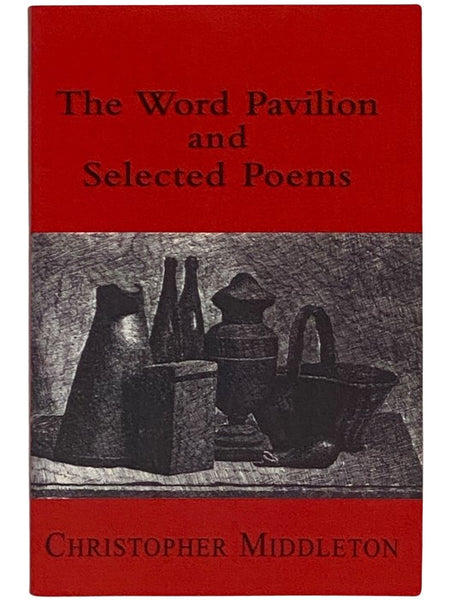 The Word Pavilion and Selected Poems