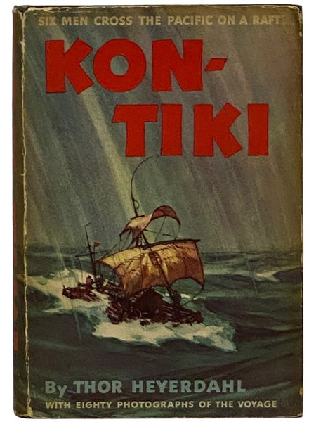 Kon-Tiki: Across the Pacific by Raft