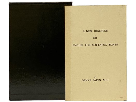 A New Digester or Engine for Softning Bones, Containing the Description of its Make and Use in These Particulars: Cookery, Voyages at Sea, Confectionary, Making of Drinks, Chymistry, and Dying. Within Account of the Price a Good Big Engine Will Cost and …