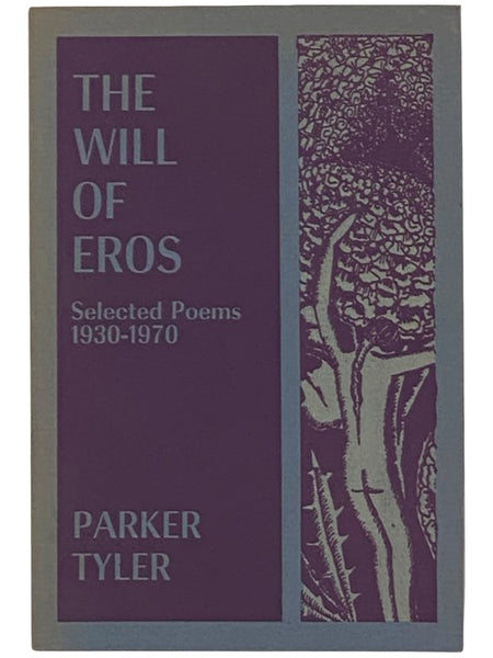 The Will of Eros: Selected Poems, 1930-1970