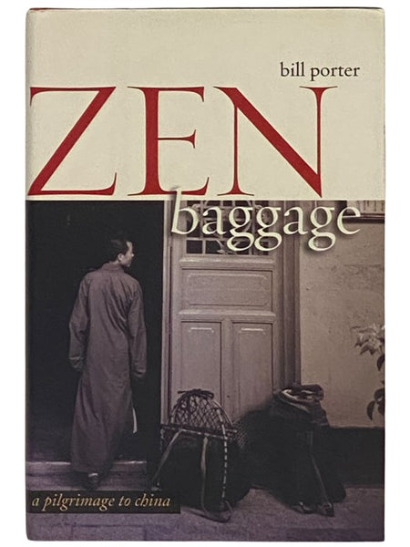 Zen Baggage: A Pilgrimage to China