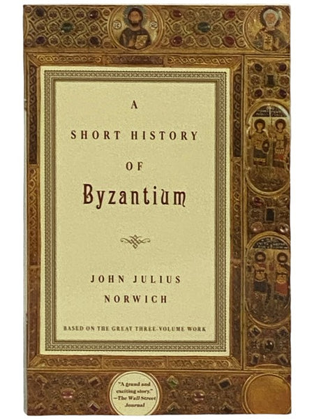 A Short History of Byzantium: Based on the Great Three-Volume Work