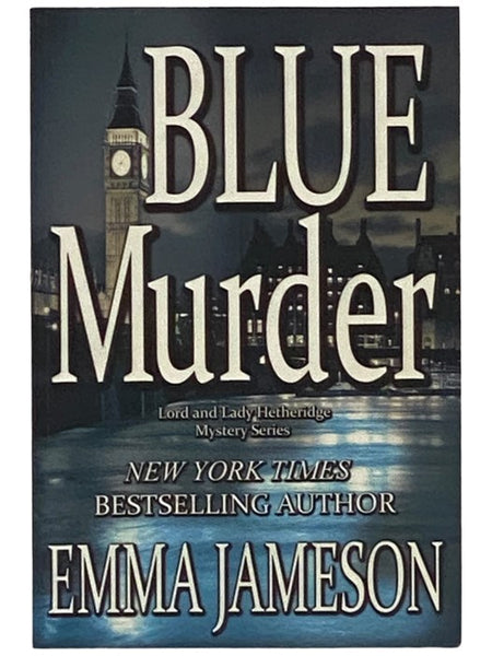Blue Murder (Lord and Lady Hetheridge Mystery Series)